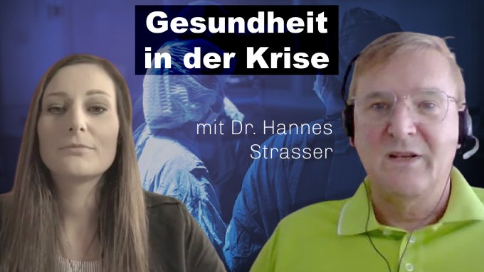 Gesundheit in der Krise: Interview mit Dr. Hannes Strasser